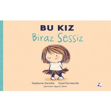 İndigo Çocuk Bu Kız Biraz Sessiz