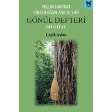 Nika Yayınevi Yolun Hakikat Yolculuğun Aşk Olsun Gönül Defteri Bilgitay