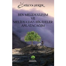 Platanus Publishing Ben Melidya’lıyım ve  Melidya’dan Hikâyeler Anlatacağım