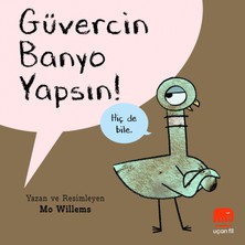 Uçan Fil Yayınları Güvercin Banyo Yapsın!