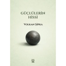 Luna Yayınları Güçlülerin Hissi