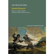 İstanbul Bilgi Üniversitesi Yayınları Stasis Siyaseti;isyan ve Iktidar Üzerine Thomas Hobbescu Muhakemeler