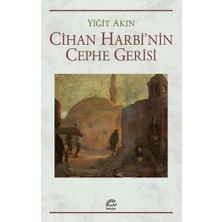 İletişim Yayınları Cihan Harbi’nin Cephe Gerisi