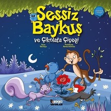Gaga Yayınları Sessiz Baykuş ve Çikolata Çiçeği