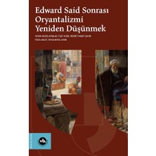 Vakıfbank Kültür Yayınları Edward Said Sonrasi Oryantalizmi Yeniden Düşünmek