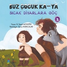 Tiyam Yayınevi Buz Çocuk Ka-Ya Sıcak Diyarlara Göç 3