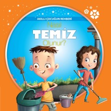 Parıltı Yayınları Nasıl Temiz Olunur? - Akıllı Çocuğun Rehberi