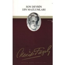 Büyük Doğu Yayınları Son Devrin Din Mazlumları : 40 - Necip Fazıl Bütün Eserleri