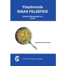 Türkiye Felsefe Kurumu Yüzyılımızda Insan Felsefesi