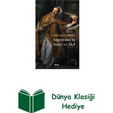 Alfa Yayınları Augustinus’ta Inanç ve Akıl + Dünya Klasiği Hediye