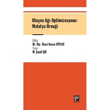 Gazi Kitabevi Ulaşım Ağı Optimizasyonu: Malatya Örneği