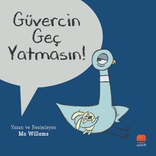 Uçan Fil Yayınları Güvercin Geç Yatmasın!