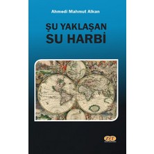 Zet Yayınları Şu Yaklaşan Su Harbi