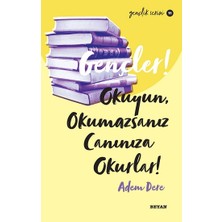 Beyan Yayınları Gençler, Okuyun, Okumazsanız, Canınıza Okurlar!