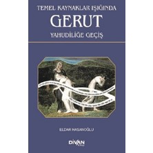Divan Kitap Temel Kaynaklar Işığında Gerut Yahudiliğe Geçiş