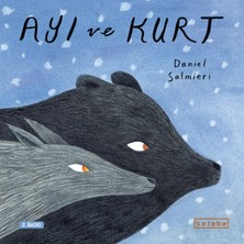 Ketebe Yayınları Ayı ve Kurt (Ciltli)