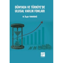 Gazi Kitabevi Dünyada ve Türkiye'de Ulusal Varlık Fonları