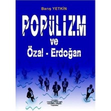 Yeniden Anadolu Ve Rumeli Müdafaa-İ Hukuk Yayınları Popülizm ve Özal - Erdoğan