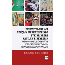 Gazi Kitabevi Belediyelere Ait Gençlik Merkezlerinde Etkinliklere Katılan Bireylerin Memnuniyet Beklenti