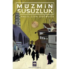 Ötüken Neşriyat Müzmin Susuzluk Halil Ziya Doğruöz 72 Sayfa Ciltsiz Türkçe Yayın