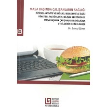 Beykoz Üniversitesi Yayınları Masa Başında Çalışanların Sağlığı