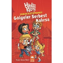 Eksik Parça Yayınları Haylaz Kuzey-Gölgeler Serbest Kalırsa(Ciltli)