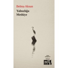 Ötüken Neşriyat Yalnızlığa Methiye