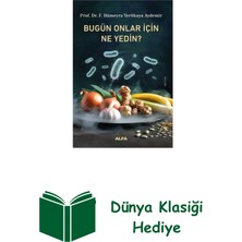 Alfa Yayınları Bugün Onlar Için Ne Yedin ? + Dünya Klasiği Hediye