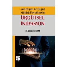 Gazi Kitabevi Yönetişim ve Örgüt Kültürü Boyutlarıyla Örgütsel Inovasyon