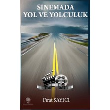 Platanus Publishing Sinemada Yol ve Yolculuk