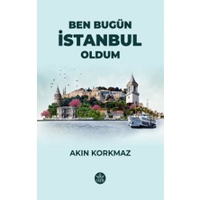 Elpis Yayınları Ben Bugün Istanbul Oldum