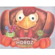 Parıltı Yayınları Şekilli Hayvanlar Serisi: Horoz