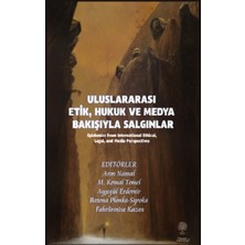 Platanus Publishing Uluslararası Etik, Hukuk ve Medya Bakışıyla Salgınlar