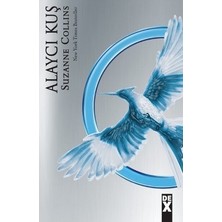 Dex Yayınevi Açlık Oyunları Serisi 3 - Alaycı Kuş
