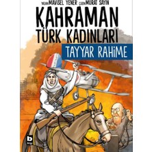 Bilgi Yayınevi Kahraman Türk Kadınları Tayyar Rahime