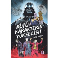 Efil Yayınevi Kötü Karakterin Yükselişi