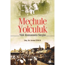 Akademik Kitaplar Meçhule Yolculuk Türk Romanında Sürgün