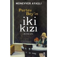 Timaş Yayınları Pertev Bey'in Iki Kızı