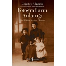 İş Bankası Kültür Yayınları Fotoğrafların Anlattığı – Aile Belleğini Yeniden Okumak