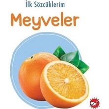 Beyaz Balina Yayınları Ilk Sözcüklerim - Meyveler