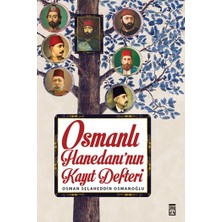 Timaş Yayınları Osmanlı Hanedanı'nın Kayıt Defteri