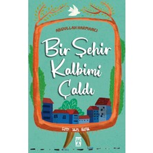 Genç Timaş Bir Şehir Kalbimi Çaldı Abdullah Harmancı Ciltsiz Türkçe Yayın