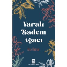 Ötüken Neşriyat Yaralı Badem Ağacı
