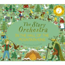 Frances Lincoln The Story Orchestra: In The Hall Of The Mountain King
