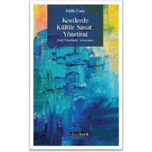 İdealKent Yayınları Kentlerde Kültür Sanat Yönetimi