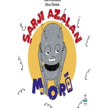 Luna Çocuk Yayınları Şarjı Azalan Mori