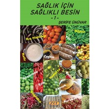 Zet Yayınları Sağlık Için Sağlıklı Besin