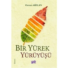 Yade Yayınları Bir Yürek Yürüyüşü