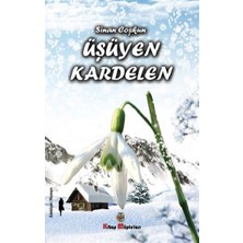 Kitap Müptelası Yayınları Üşüyen Kardelen
