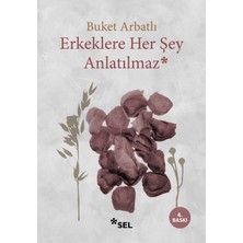 Sel Yayıncılık Erkeklere Her Şey Anlatılmaz